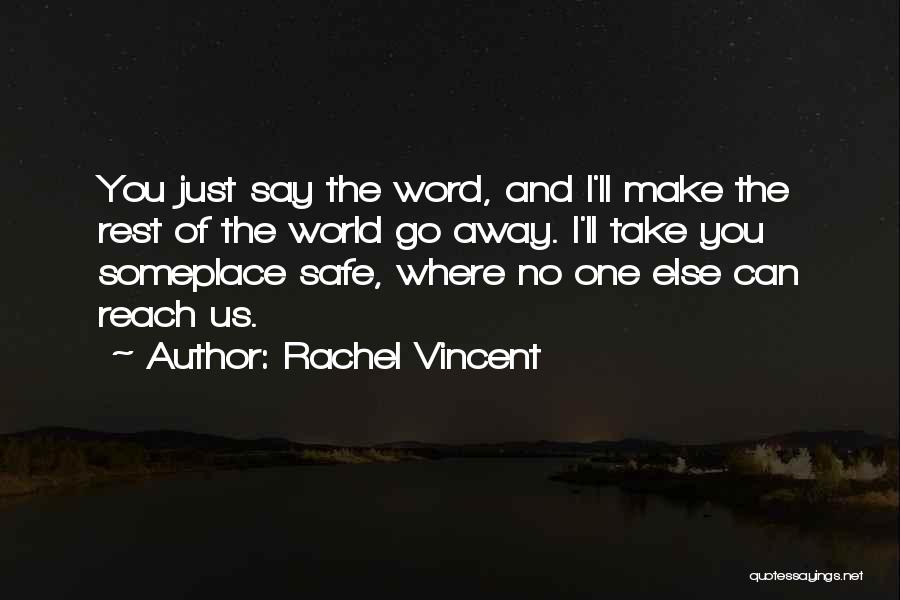 Rachel Vincent Quotes 1185025