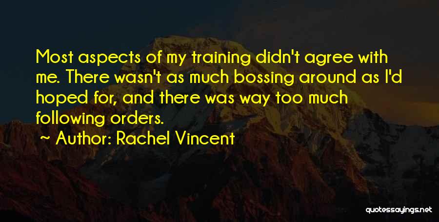 Rachel Vincent Quotes 1297510