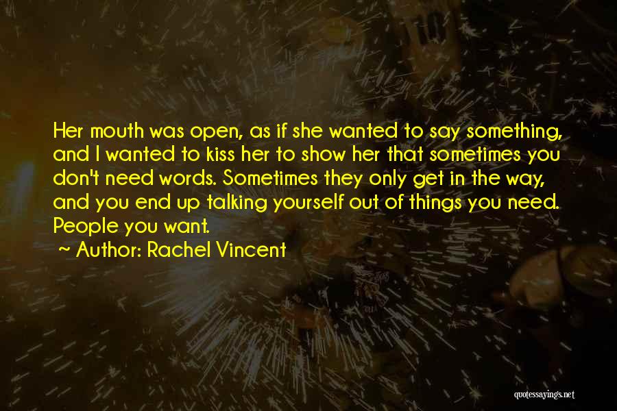 Rachel Vincent Quotes 1301610