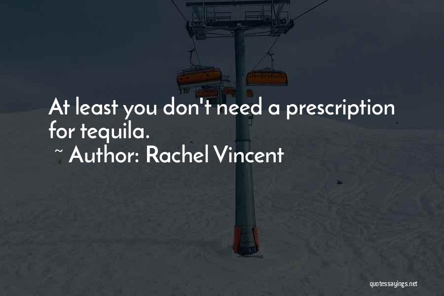 Rachel Vincent Quotes 1481237