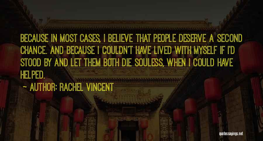 Rachel Vincent Quotes 1488732