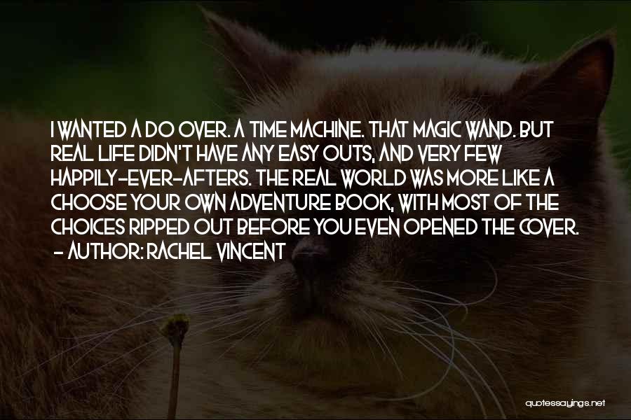 Rachel Vincent Quotes 1752981