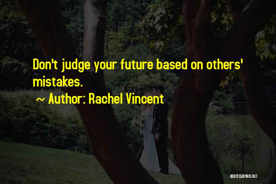 Rachel Vincent Quotes 1853322