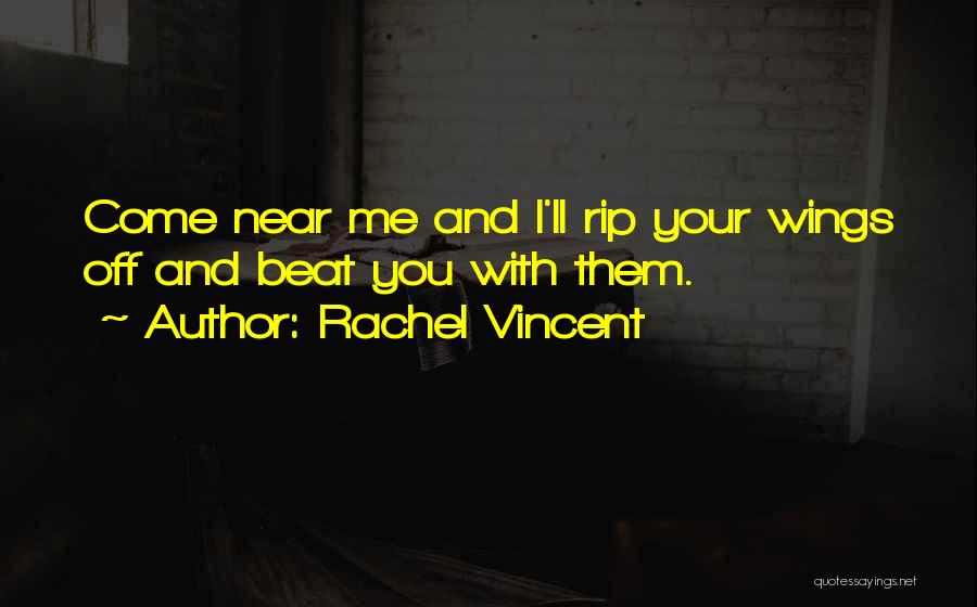 Rachel Vincent Quotes 1877112