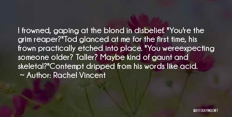 Rachel Vincent Quotes 195847