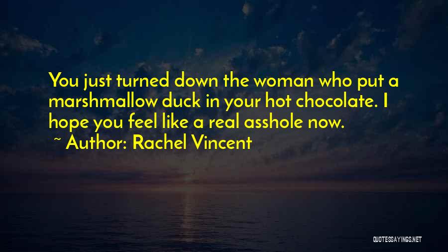 Rachel Vincent Quotes 2106820