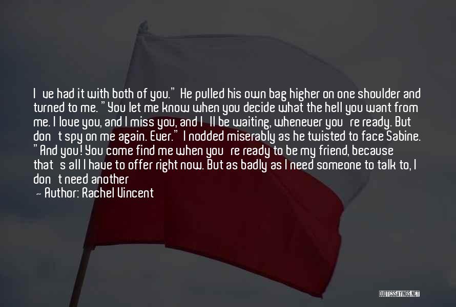 Rachel Vincent Quotes 2150155