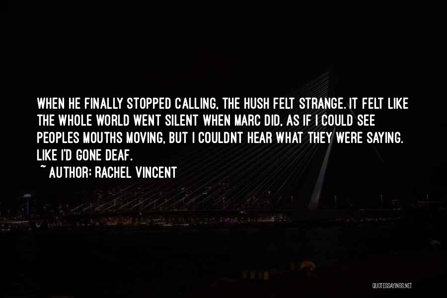 Rachel Vincent Quotes 2165595