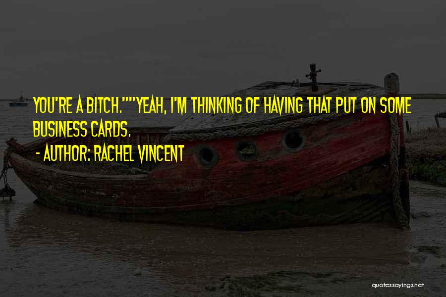 Rachel Vincent Quotes 2188076
