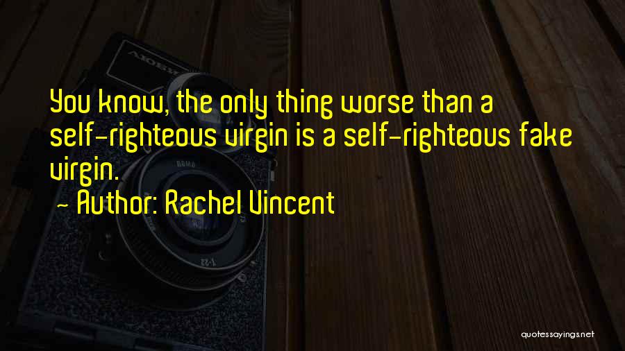 Rachel Vincent Quotes 519430