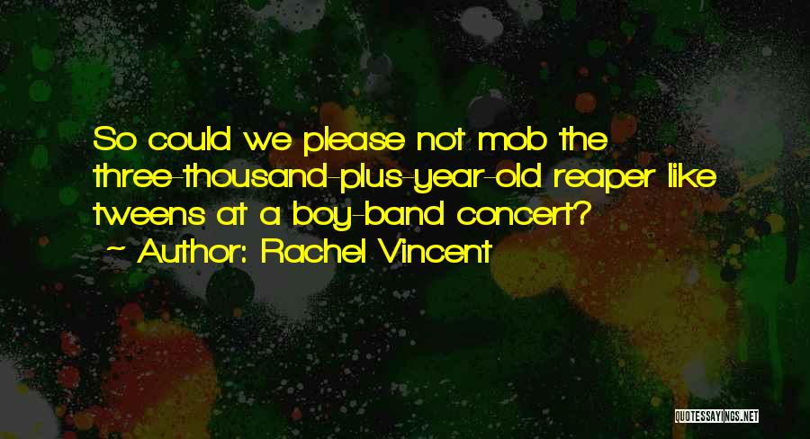 Rachel Vincent Quotes 566844