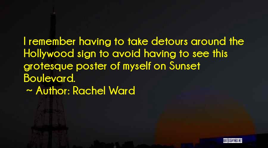 Rachel Ward Quotes 1235764