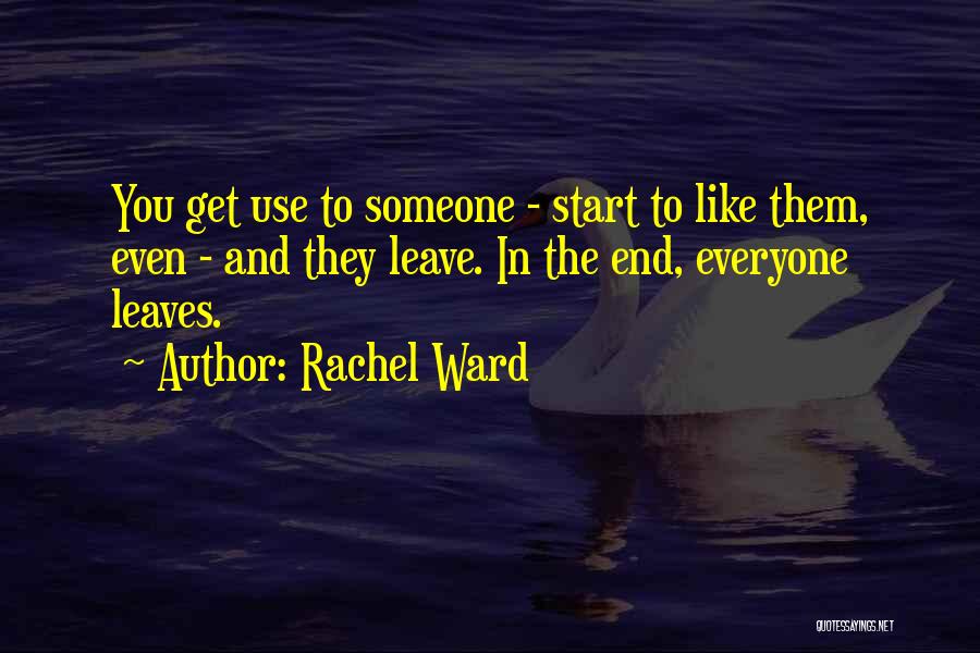 Rachel Ward Quotes 2004636