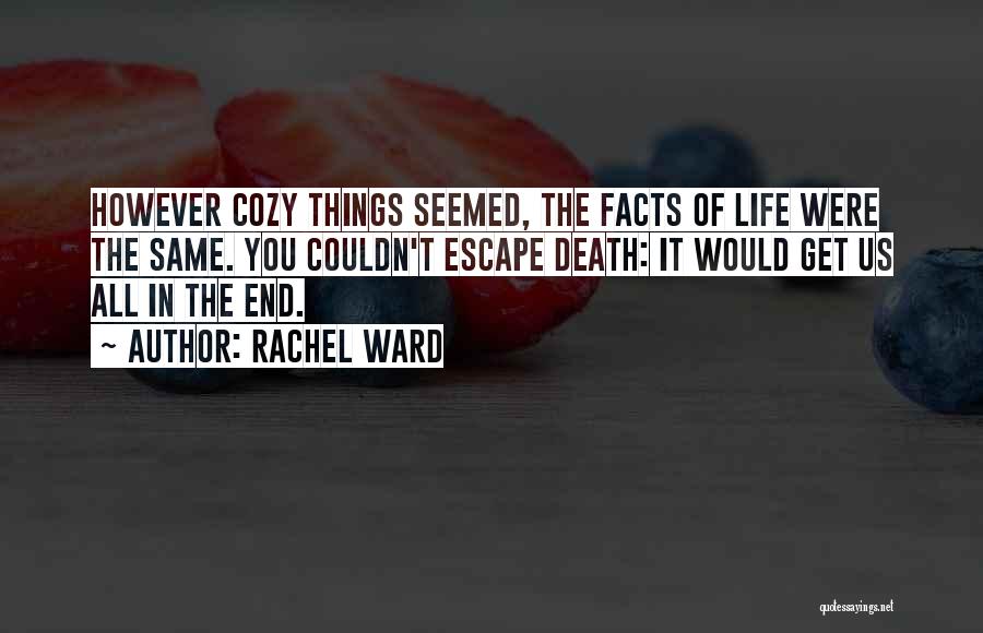 Rachel Ward Quotes 2258639