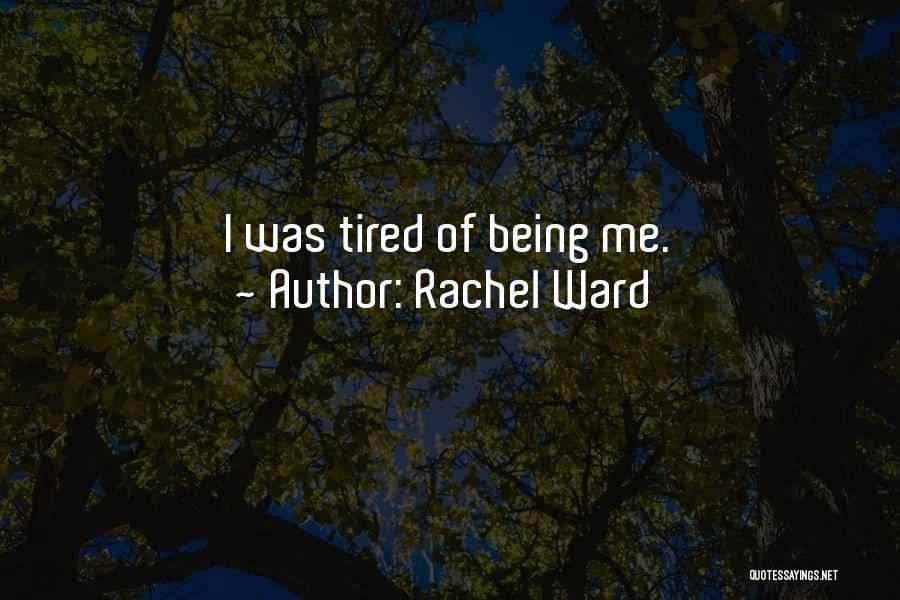 Rachel Ward Quotes 916117