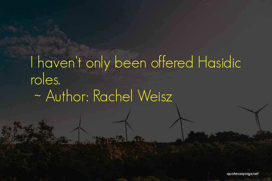 Rachel Weisz Quotes 1083406