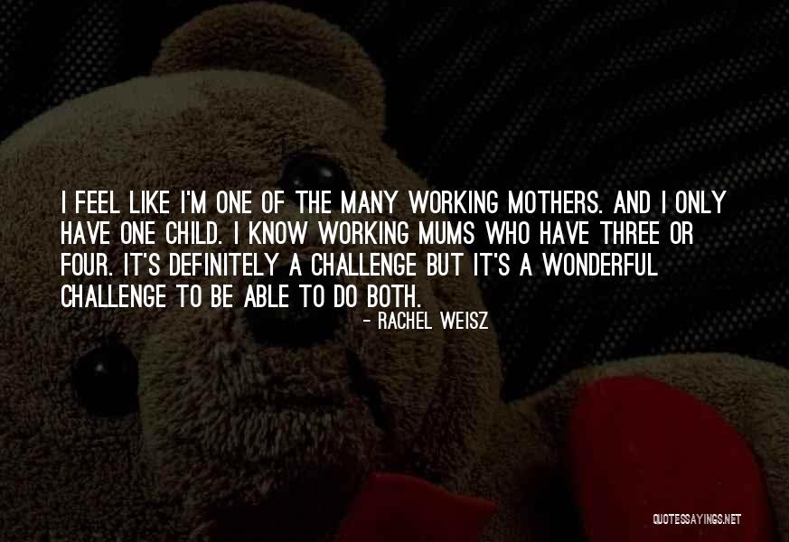 Rachel Weisz Quotes 1356661 Rachel Weisz Quotes 1356661
