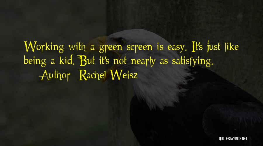 Rachel Weisz Quotes 1574074
