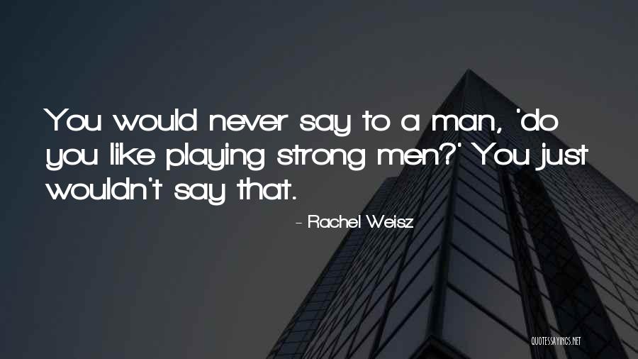Rachel Weisz Quotes 1666617 Rachel Weisz Quotes 1666617