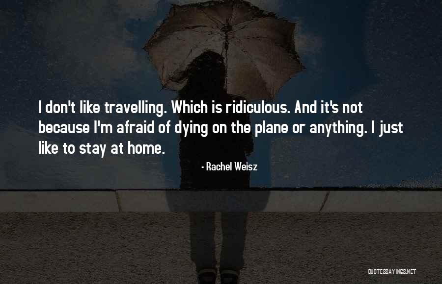 Rachel Weisz Quotes 2036085 Rachel Weisz Quotes 2036085