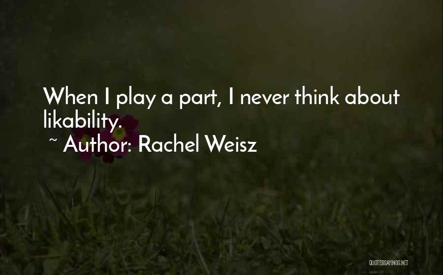 Rachel Weisz Quotes 477503