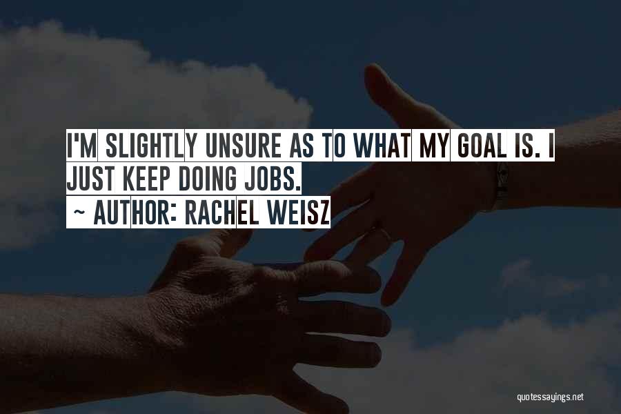 Rachel Weisz Quotes 594151