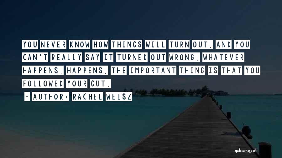 Rachel Weisz Quotes 966347