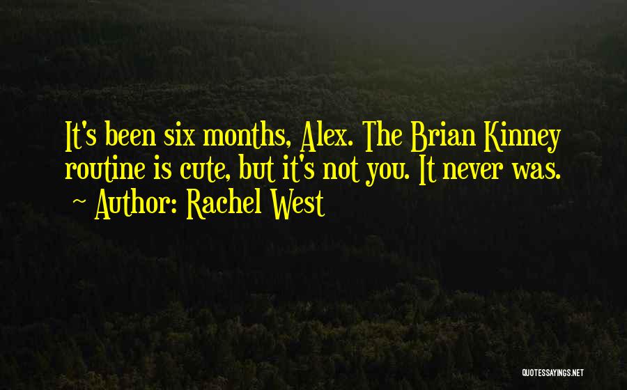 Rachel West Quotes 843713