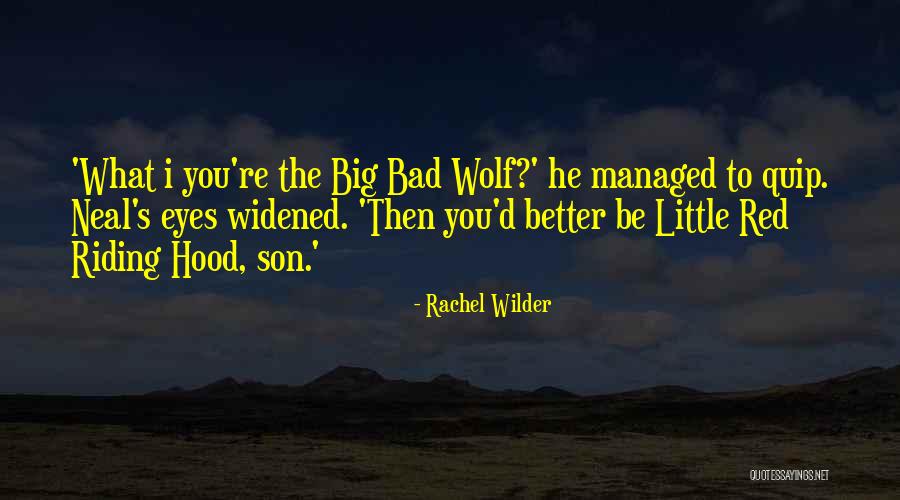 Rachel Wilder Quotes 77357