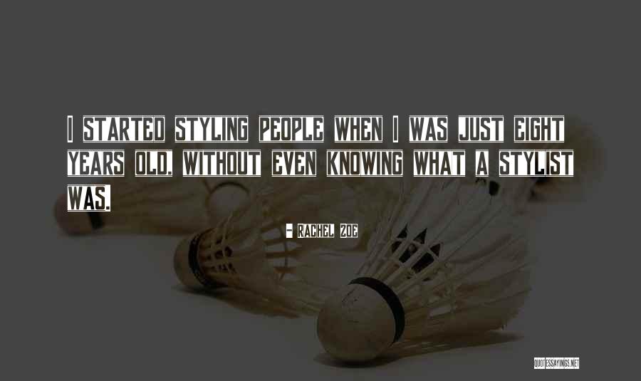Rachel Zoe Quotes 1466534 Rachel Zoe Quotes 1466534