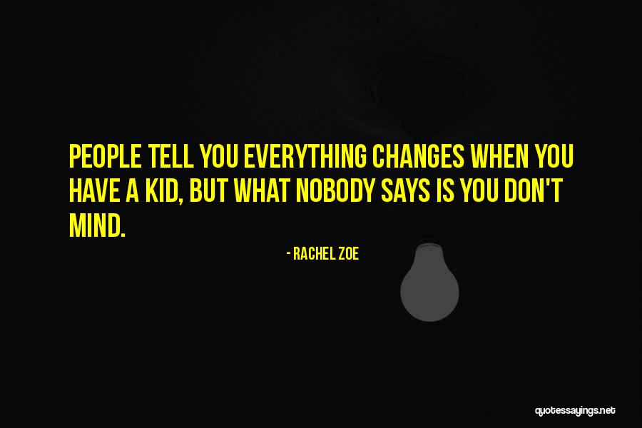 Rachel Zoe Quotes 1532663 Rachel Zoe Quotes 1532663