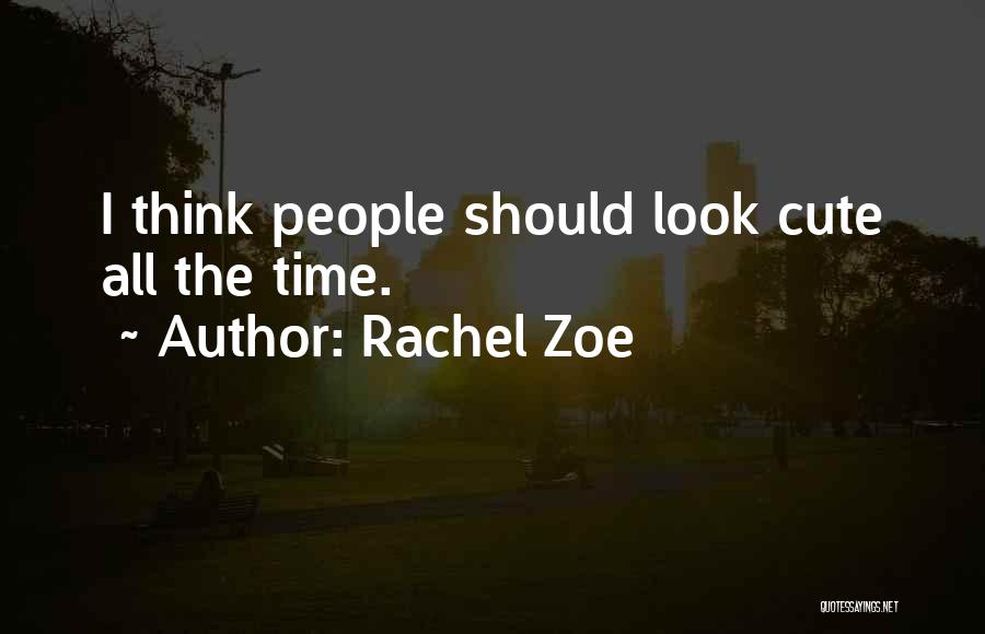 Rachel Zoe Quotes 1571660