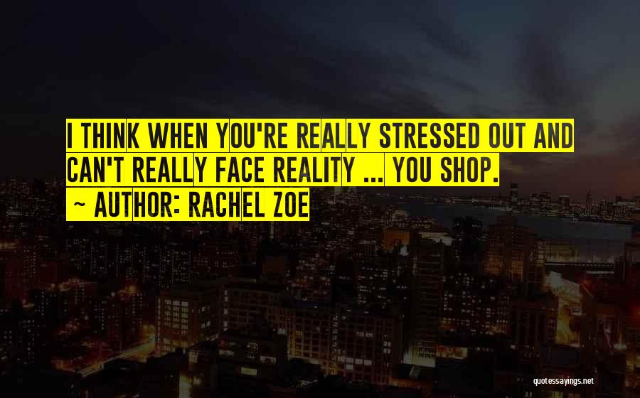 Rachel Zoe Quotes 1674923