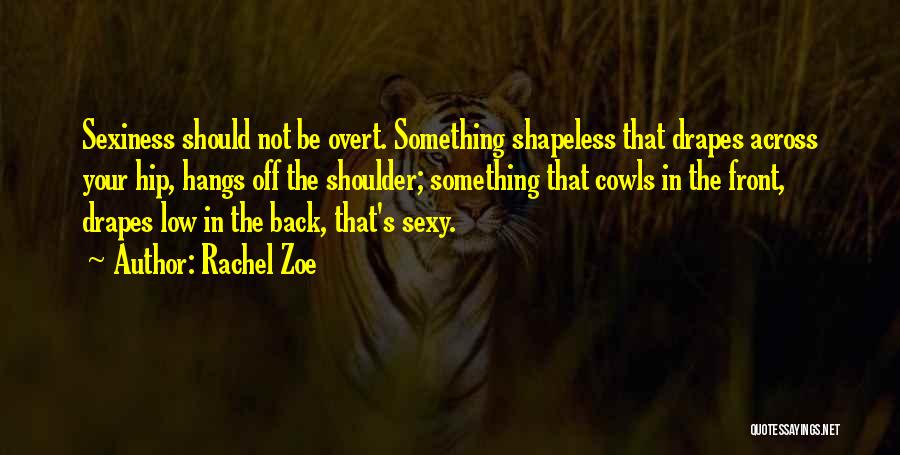 Rachel Zoe Quotes 1757257