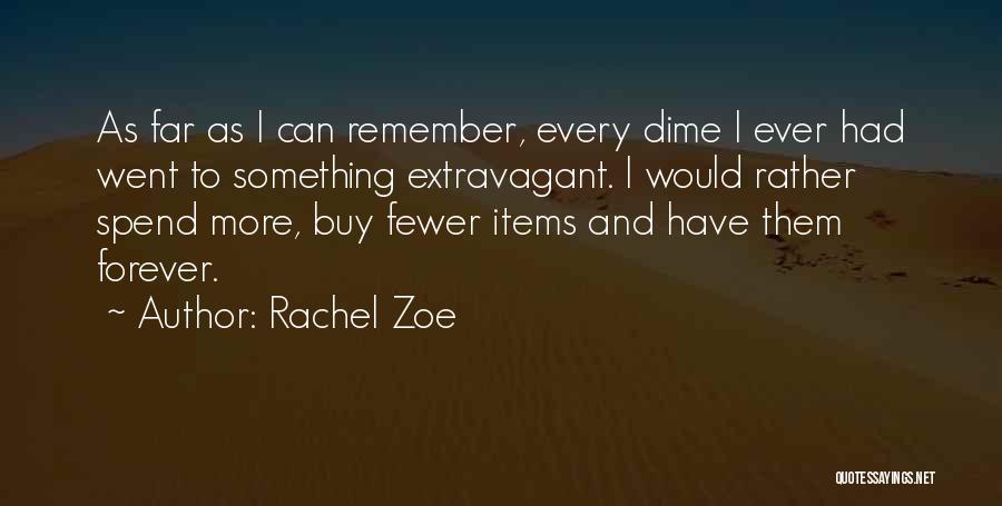 Rachel Zoe Quotes 1989610