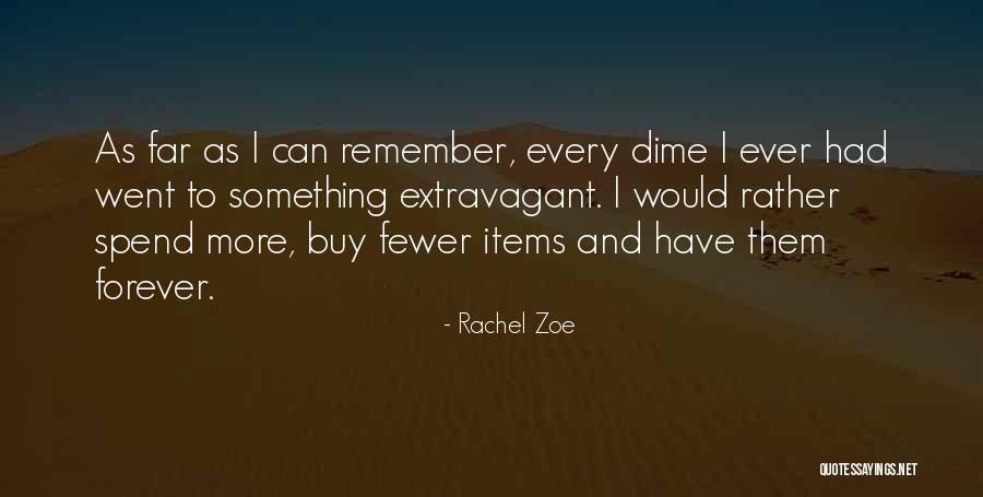 Rachel Zoe Quotes 1989610