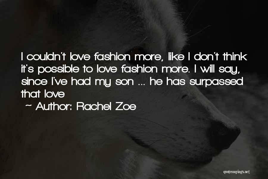 Rachel Zoe Quotes 825642