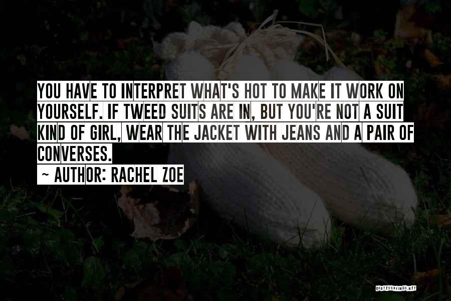 Rachel Zoe Quotes 850766