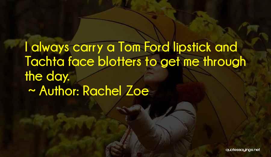 Rachel Zoe Quotes 954817