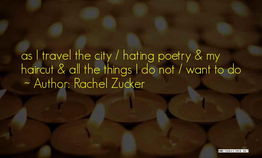 Rachel Zucker Quotes 646580