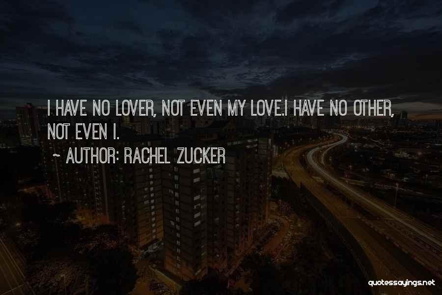 Rachel Zucker Quotes 757841