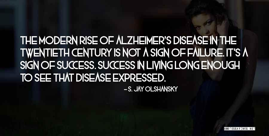 Rachelle Chinnery Quotes By S. Jay Olshansky Rachelle Chinnery Quotes By S. Jay Olshansky