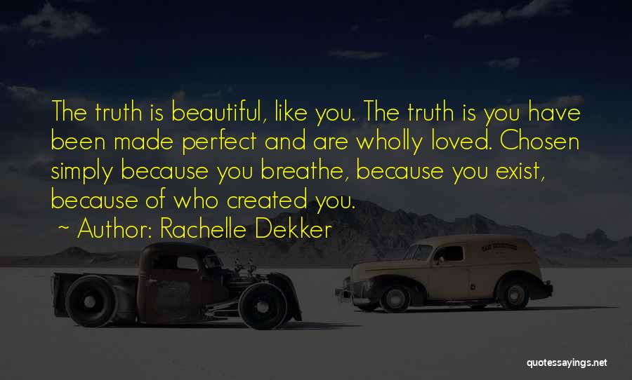 Rachelle Dekker Quotes 256891