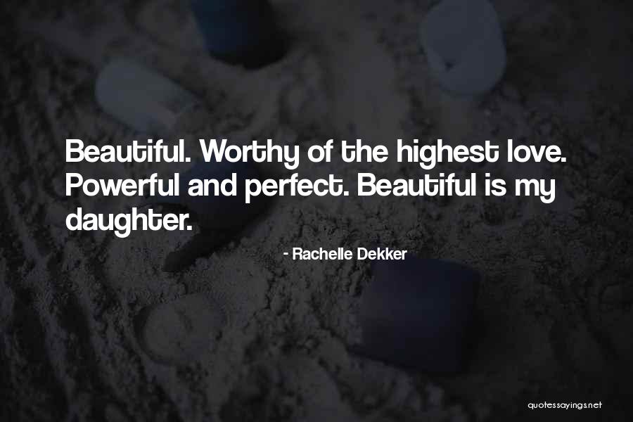 Rachelle Dekker Quotes 742158