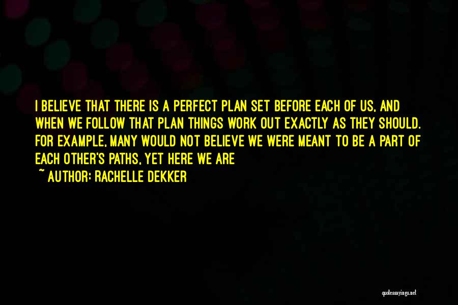 Rachelle Dekker Quotes 828963