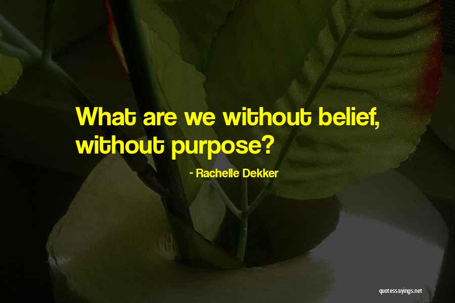 Rachelle Dekker Quotes 950059 Rachelle Dekker Quotes 950059