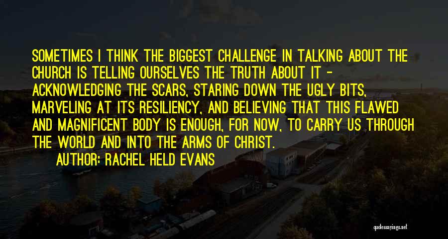 Rachel's Challenge Quotes By Rachel Held Evans
