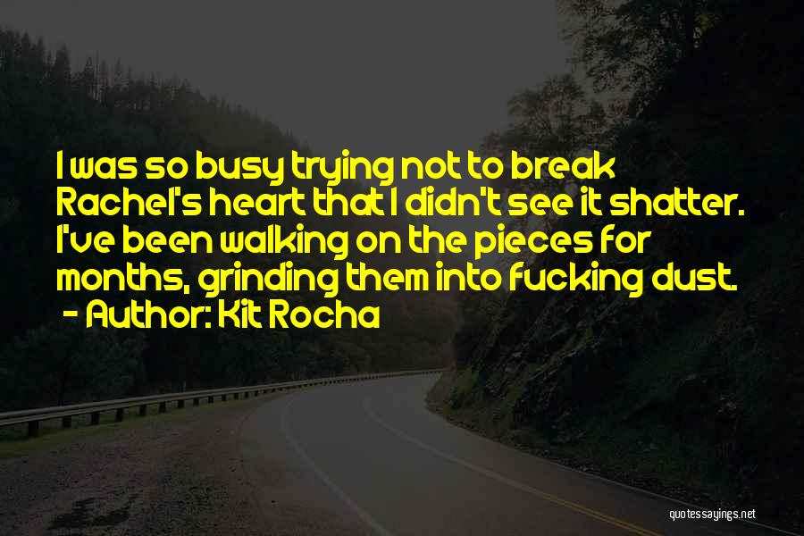 Rachel's Quotes By Kit Rocha