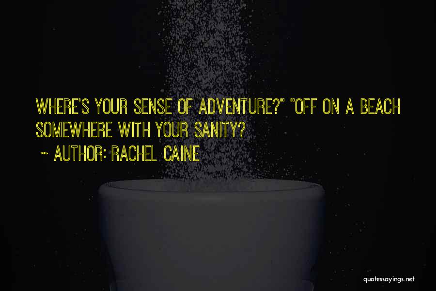 Rachel's Quotes By Rachel Caine