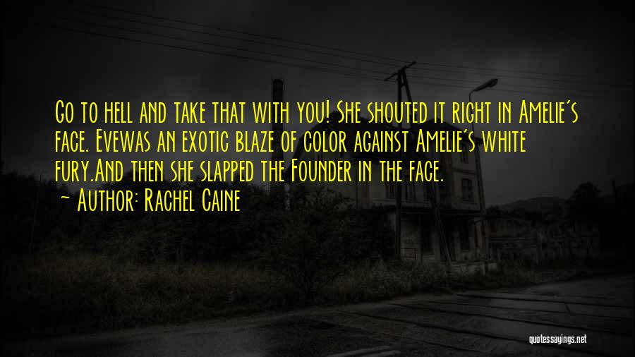 Rachel's Quotes By Rachel Caine